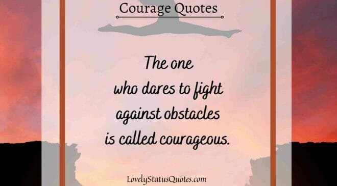 best courage quotes